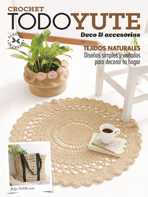 cover image of Crochet Todo Yute. Deco & Accesorios